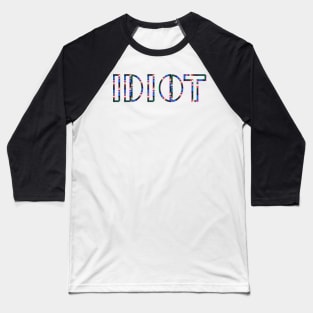 Idiot Baseball T-Shirt